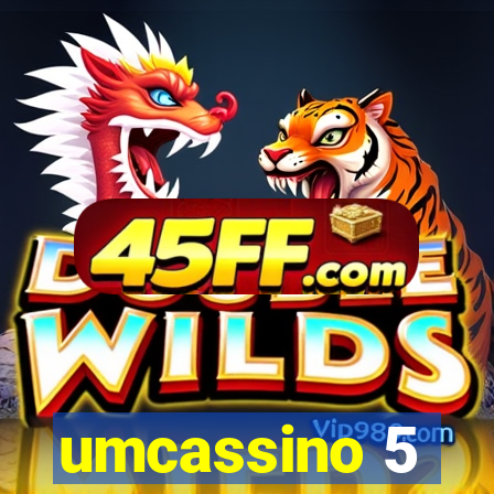 umcassino 5